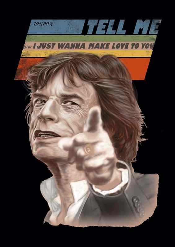 Mick Jagger wanna make love two you | Metal Poster