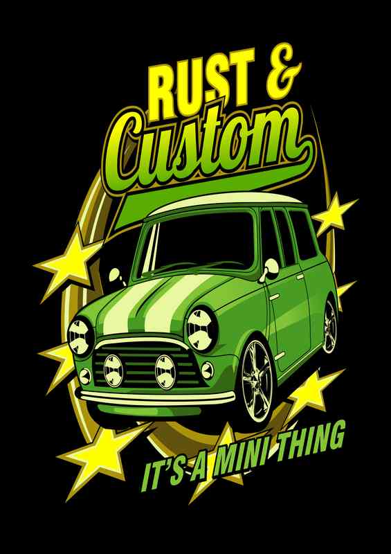 Rust And Custom Its A Mini Thing | Metal Poster